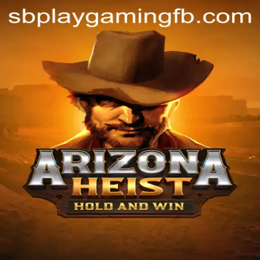 Unveiling ArizonaHeist: The Newest Adventure by SB PLAY Gaming