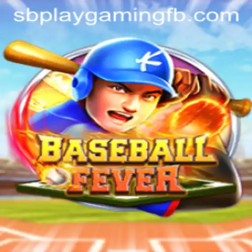 BaseballFever: A Deep Dive into the Latest Gaming Sensation by SB PLAY Gaming