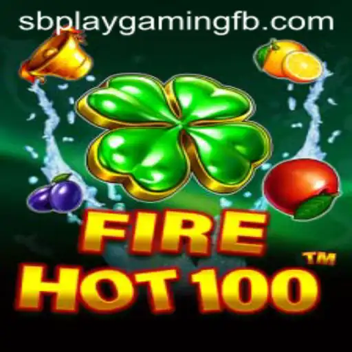FireHot100 by SB PLAY Gaming: A New Horizon in Gaming