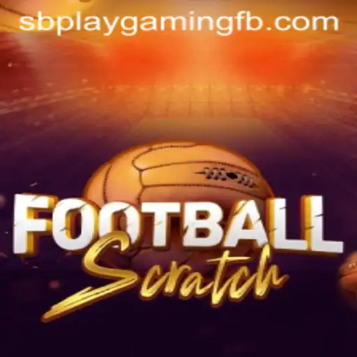 Exploring FootballScratch: A New Gaming Sensation from SB PLAY Gaming