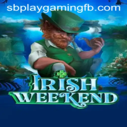 IrishWeekend by SB PLAY Gaming: A Fresh Take on Modern Casual Gaming