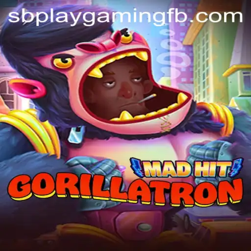 MadHitGorillatron: An Exciting Adventure in the World of SB PLAY Gaming