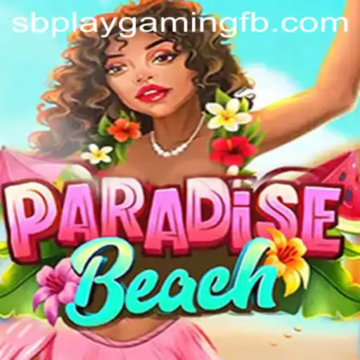 Discover the Thrills of ParadiseBeach: A Dive into SB PLAY Gaming's Latest Adventure