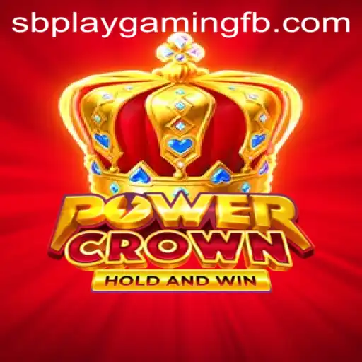 Unveiling PowerCrown: The Latest Thrill in SB PLAY Gaming