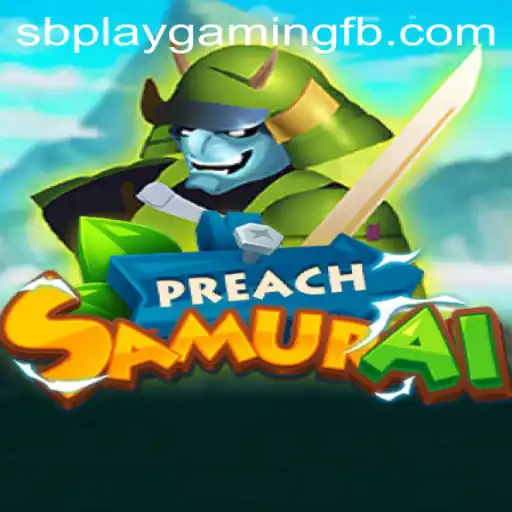 PreachSamurai: Dive into the World of SB PLAY Gaming