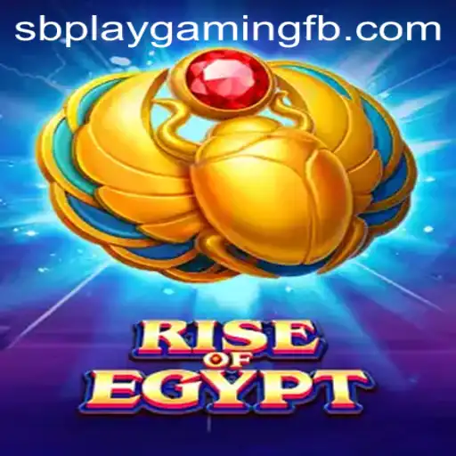 Rise Of Egypt: A Captivating Gaming Experience by SB PLAY Gaming