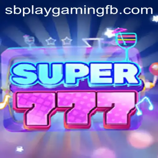 Exploring Super777: A Deep Dive into SB PLAY Gaming's Latest Phenomenon