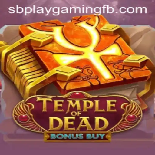 Exploring the Thrills of TempleofDeadBonusBuy by SB PLAY Gaming